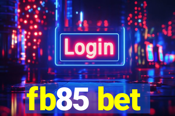 fb85 bet